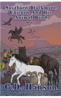 Naythorn Blackmane Unicorn And His Animal Band