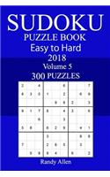 300 Easy to Hard Sudoku Puzzle Book 2018