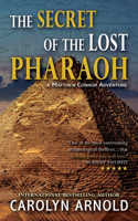 The Secret of the Lost Pharaoh