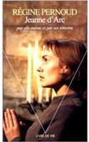 Jeanne D'Arc Par Elle-Mme Et Par Ses T'Moins