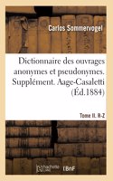 Dictionnaire Des Ouvrages Anonymes Et Pseudonymes Publiés. Tome II. R-Z
