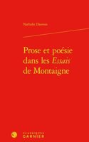 Prose Et Poesie Dans Les Essais de Montaigne