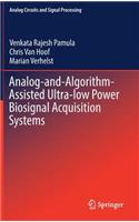 Analog-And-Algorithm-Assisted Ultra-Low Power Biosignal Acquisition Systems