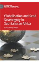 Globalisation and Seed Sovereignty in Sub-Saharan Africa