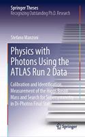 Physics with Photons Using the Atlas Run 2 Data
