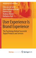 User Experience Is Brand Experience