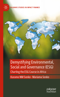 Demystifying Environmental, Social and Governance (Esg)