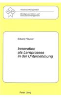 Innovation als Lernprozess in der Unternehmung