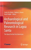 Archaeological and Paleontological Research in Lagoa Santa: The Quest for the First Americans