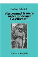 Sterben und Trauern in der modernen Gesellschaft