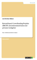 Reward-based Crowdfunding-Projekte (RBCFP). Investitionsmotivation der privaten Geldgeber