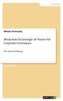 Blockchain-Technologie als Nutzen für Corporate Governance