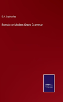 Romaic or Modern Greek Grammar