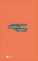 Architektur und Tragwerk - Klassiker des Bauingenieurwesens