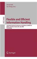 Flexible and Efficient Information Handling: 23rd British National Conference on Databases, Bncod 23, Belfast, Northern Ireland, Uk, July 18-20, 2006, Proceedings