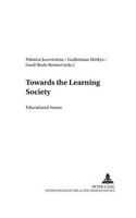 Towards the Learning Society
