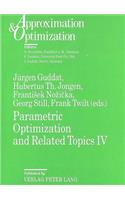 Parametric Optimization and Related Topics IV: Proceedings of the International Conference on Parametric Optimization and Related Topics IV- Enschede (Nl), June 6-9, 1995