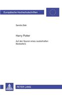 Harry Potter: Auf den Spuren eines zauberhaften Bestsellers