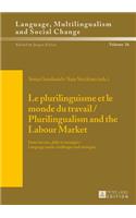 Le plurilinguisme et le monde du travail / Plurilingualism and the Labour Market