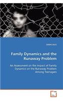 Family Dynamics and the Runaway Problem