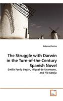 The Struggle with Darwin in the Turn-of-the-Century Spanish Novel