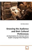 Knowing the Audience and their Cultural Preferences