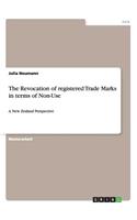 The Revocation of registered Trade Marks in terms of Non-Use