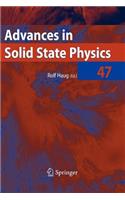 Advances in Solid State Physics 47