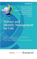 Privacy and Identity Management for Life