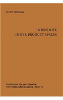 Indefinite Inner Product Spaces