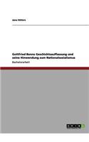 Gottfried Benns Geschichtsauffassung und seine Hinwendung zum Nationalsozialismus
