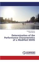 Determination of the Performance Characteristics of a Modified SWHS