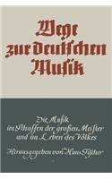 Wege Zur Deutschen Musik