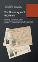 Von Moosburg nach Majdanek