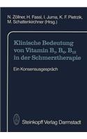 Klinische Bedeutung von Vitamin B1, B6, B12 in der Schmerztherapie