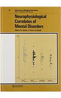 Saletu Adv In Biolog Psychiatry – *neurophysiologi Cal*correlates Of Mental Disorders (Advances in Biological Psychiatry)