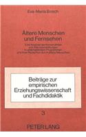 Aeltere Menschen und Fernsehen