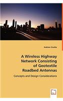 Wireless Highway Network Consisting of Geotextile