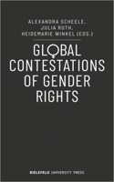 Global Contestations of Gender Rights