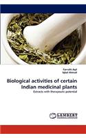 Biological Activities of Certain Indian Medicinal Plants