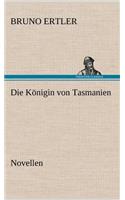 Die Konigin Von Tasmanien: (German)