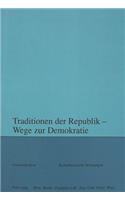 Traditionen Der Republik - Wege Zur Demokratie