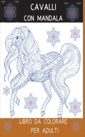 Cavalli con Mandala Libro da Colorare per Adulti