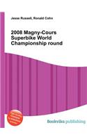 2008 Magny-Cours Superbike World Championship Round