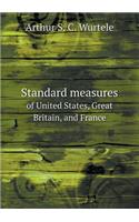 Standard Measures of United States, Great Britain, and France