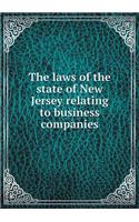The laws of the state of New Jersey relating to business companies: (English)