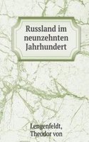 Russland im neunzehnten Jahrhundert