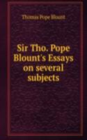 Sir Tho. Pope Blount's Essays on several subjects