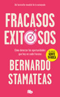 Fracasos exitosos/ Successful Failures