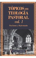 Tópicos en Teología Pastoral - Vol 1